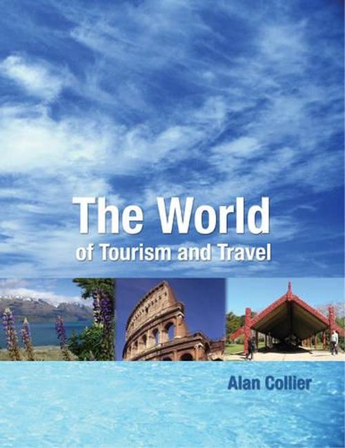 new world of tourism and travel by alan collier paperback book