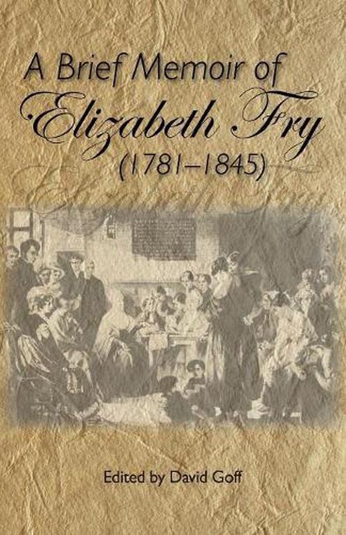 a brief memoir of elizabeth fry new