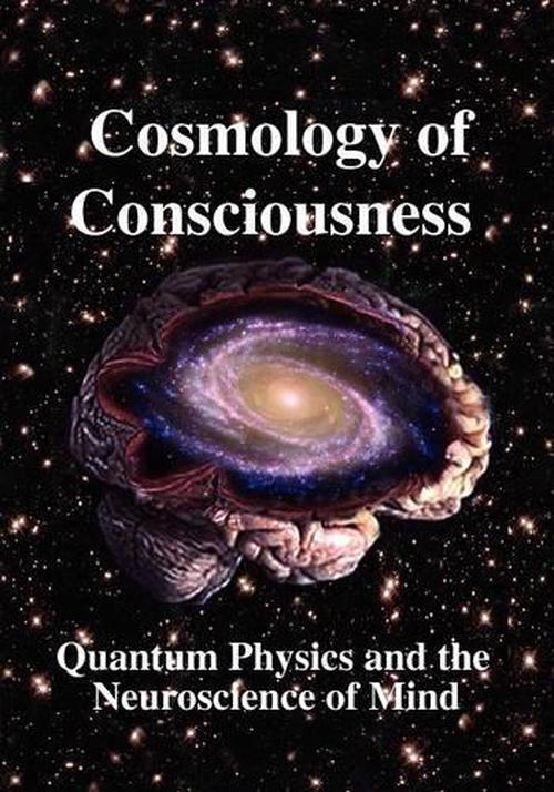 smology OF Consciousness Quantum Physics