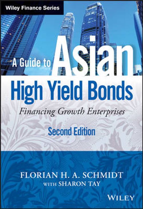 new a guide to asian high yield bonds: financing growth