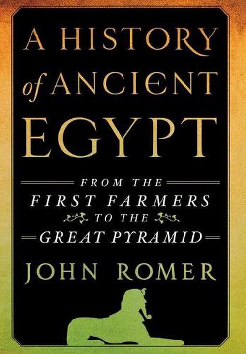 of ancient egypt: from the first farmers to the great pyramid by