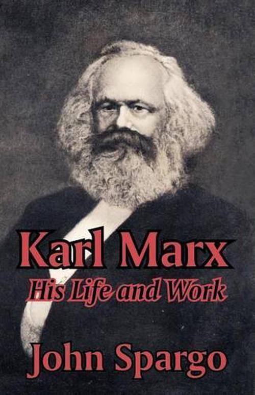 New Karl Marx His Life And Work By John Spargo Paperback Book English 9803