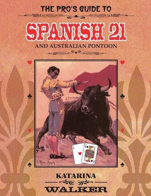 the pro"s guide to spanish 21 and australian pontoon ne