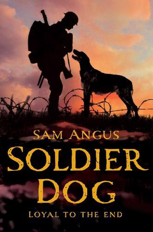 有关以下物品的详细资料: new soldier dog by sam angus paperback