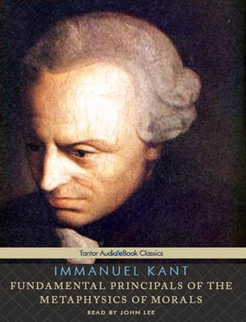 NEW Fundamental Principles of the Metaphysics of Morals by Immanuel