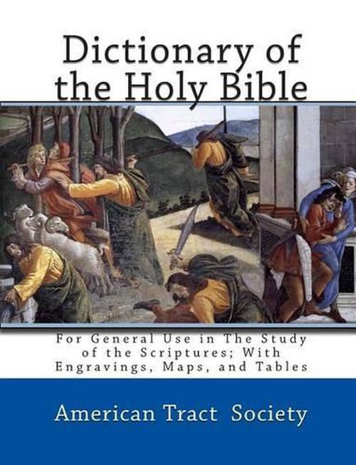 new dictionary of the holy bible: for general use