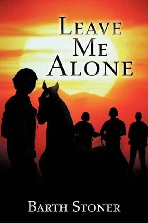 new leave me alone by barth stoner paperback book