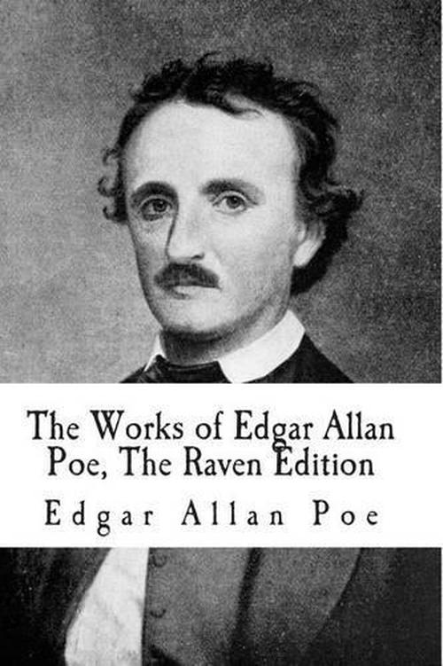 New The Works of Edgar Allan Poe The Raven Edition by Edgar Allan Poe