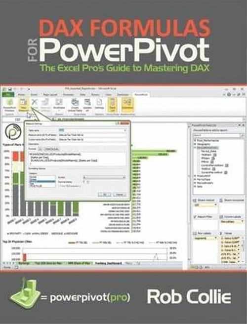 dax formulas for powerpivot: the excel pro"s guide to mastering
