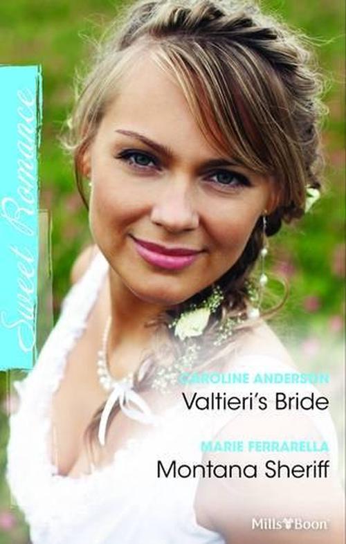 NEW Valtieri&#39;s Bride/montana Sheriff by Anderson, Marie Ferrarella Caroline Pape NEW Valtieri&#39;s Bride/montana Sheriff by Anderson, Marie Ferra. - 9781743065341