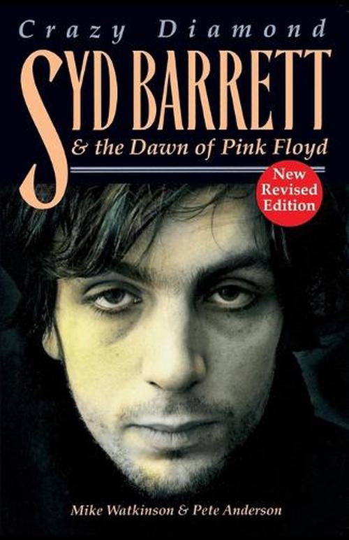 Syd Barrett: Crazy Diamond: The Dawn of Pink Floyd (English) - 9781846097393