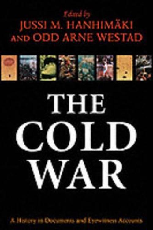 new the cold war: a history in documents and eyewitness accounts