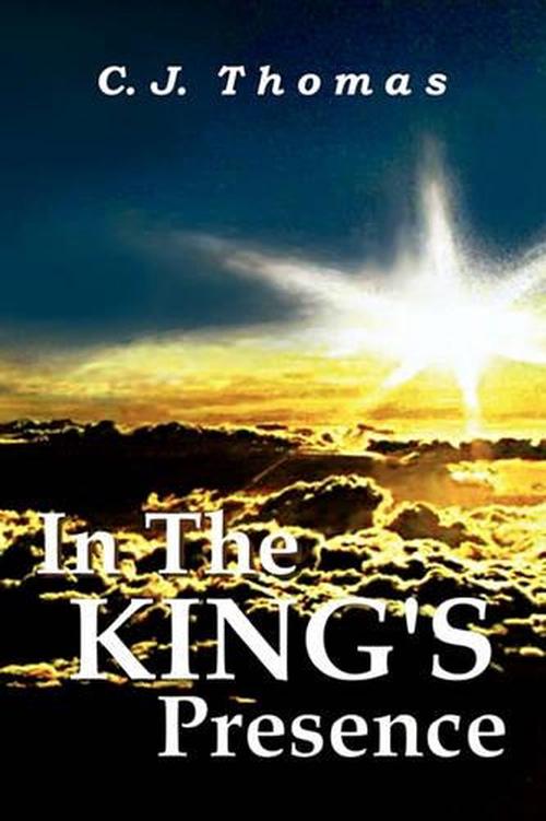 有关以下物品的详细资料: new in the kings presence by c.j.