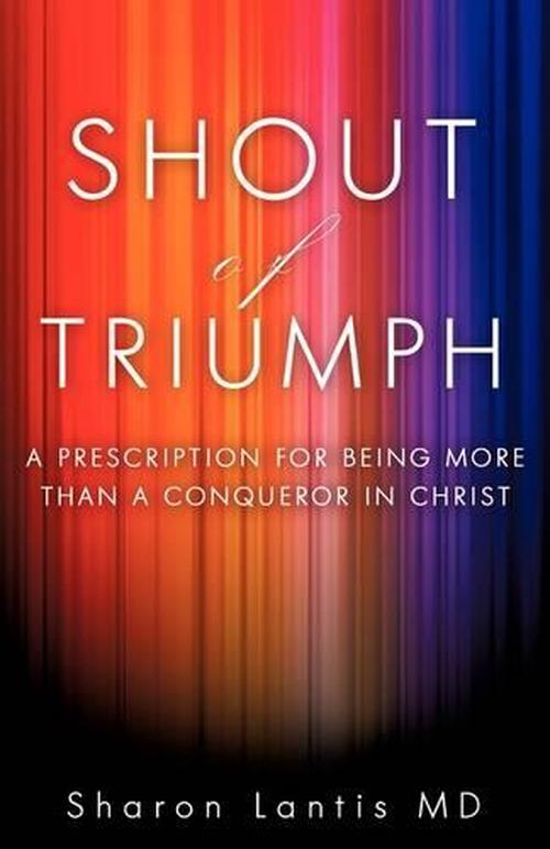 shout of triumph new by sharon lantis