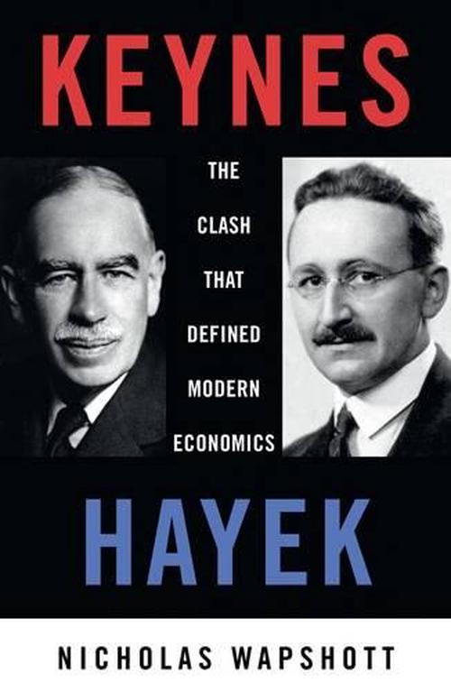 NEW Keynes Hayek by Nicholas Wapshott Paperback Book Free Shipping | eBay